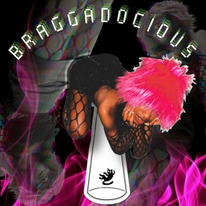 Braggadocious (Explicit)