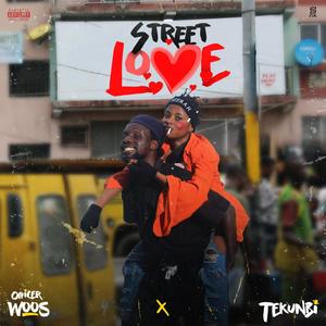 Street Love (feat. Tekunbi)