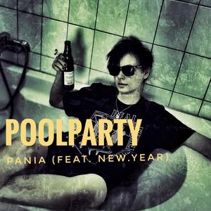 Poolparty (feat. new.year) (Explicit)