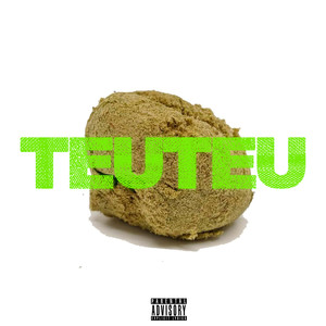 Teuteu (Explicit)