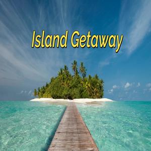 Island Getaway