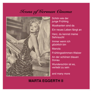 Film Music - GROTHE, F. / KALMAN, E. / STOLZ, R. / BELLINI, V. / ROSSINI, G. / (Marta Eggerth, Vol. 2) [1934-1938]