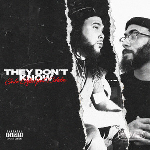 They Don’t Know (Explicit)