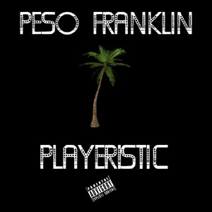 Playeristic (Explicit)