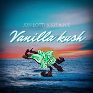 Vanilla Kush (feat. S.H.A.N.E) [Explicit]