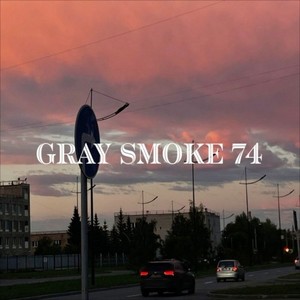 Gray smoke 74