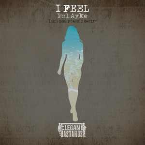I Feel (Original Mix)