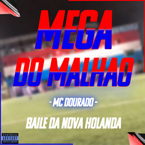 MEGA DO MALHÃO (Explicit)