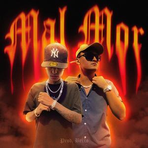 Mal Mor (feat. Alejo H & Brixo)