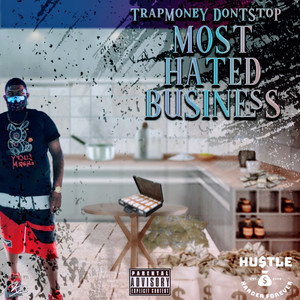 Most Hated Business (Explicit)