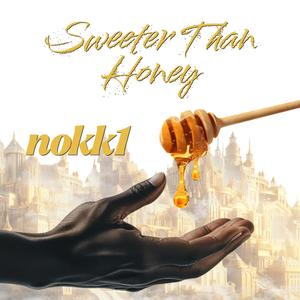 Sweeter Than Honey