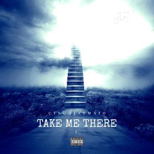 Take Me There (Explicit)