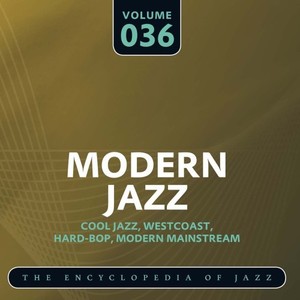 Modern Jazz- The World's Greatest Jazz Collection, Vol. 36