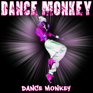 Dance Monkey