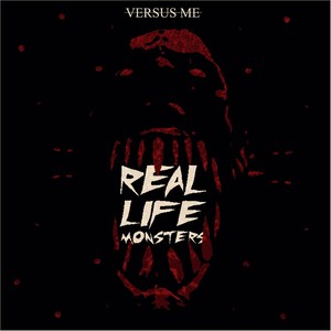 Real Life Monsters (feat. Eric Vanlerberghe)