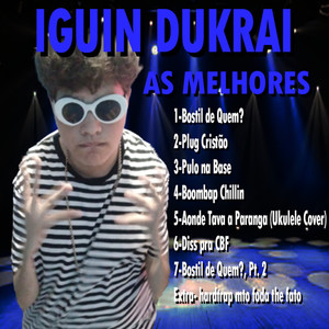 As Melhores de Iguin Dukrai (Explicit)