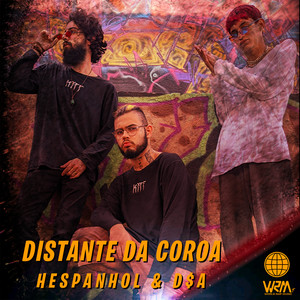 Distante da Coroa (Explicit)