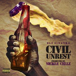 Civil Unrest (Explicit)