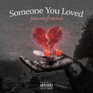 Someone You loved (Explicit)