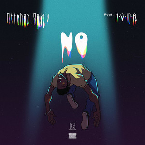 No (feat. H.O.M.A) (Explicit)