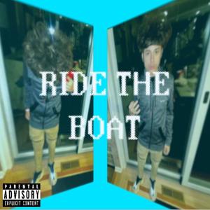 RIDE THE BOAT (Explicit)