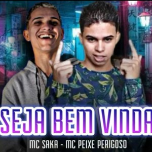 Seja Bem vinda (Explicit)