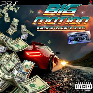 Big Motion (feat. WassupMikee) [Explicit]