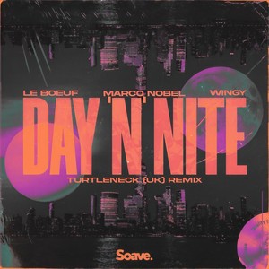 Day 'N' Nite (feat. Wingy) (Turtleneck|UK|Remix)