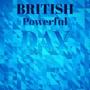 British Powerful Day