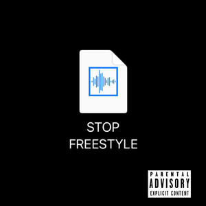 STOP Freestyle (Explicit)