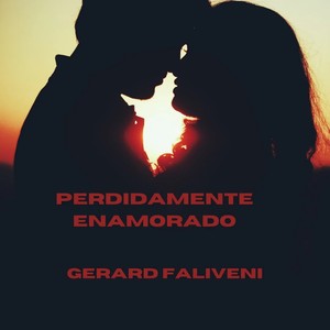 Perdidamente Enamorado (Remastered) [Explicit]