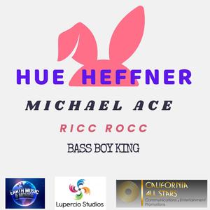 HUE HEFFNER (feat. RICC ROCC & BASS BOY KING) (Explicit)