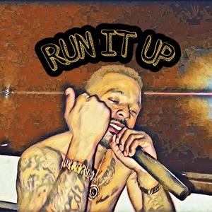 Run It Up (Explicit)