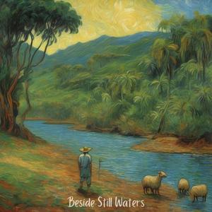 Beside Still Waters