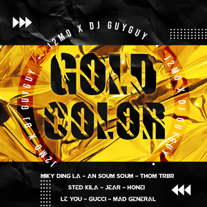 Gold Color (Riddim) [Explicit]