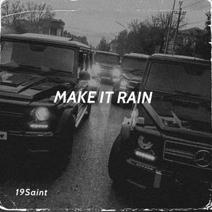 MAKE IT RAIN (Explicit)
