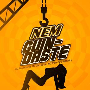 Nem Guindaste(feat. Mc Vitiin Pv, Mc Rick & Dj Vitin Do Pc) (Explicit)