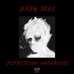 DÉPRESSION AMOUREUSE (Explicit)