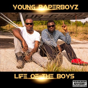 Life of the Boys (Explicit)