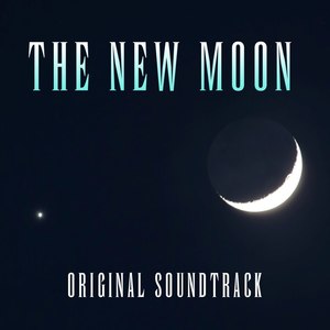 The New Moon (Original Soundtrack)