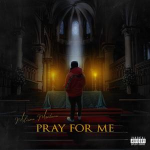 Pray For Me (Explicit)