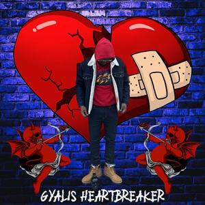 Gyalis Heartbreaker (Explicit)