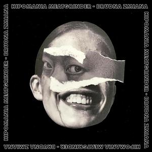 hipomaniaMEATGRINDER (feat. BL/\DY RUNNER, KOZMOS & CALIGULA.666) (Explicit)