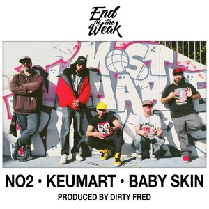 End of the Weak (feat. No2, Keumart & Baby Skin)