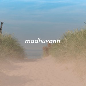 Madhuvanti