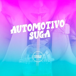 AUTOMOTIVO SUGA (Explicit)