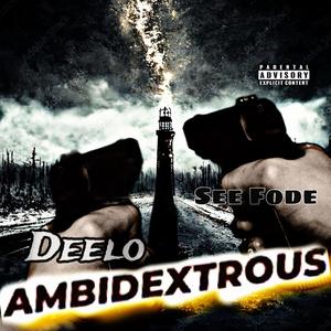 Ambidextrous (feat. SeeFode) [Explicit]