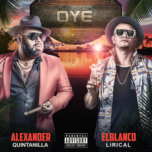 OYE (feat. ALEXANDER QUITANILLA)