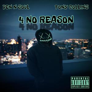 4 No Reason (Explicit)