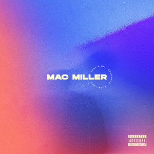 Mac Miller (Explicit)